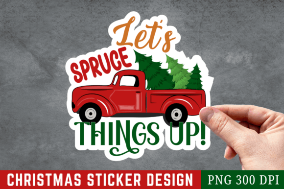 Download Lets Spruce Things Up Sticker Design - Sticker Collection