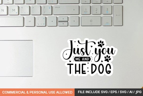 Download Just You Me and the Dog Sticker Design - Sticker Collection