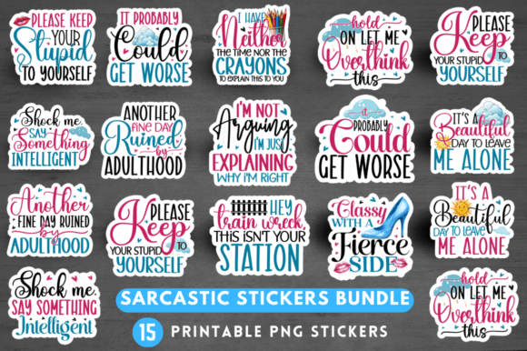 Download Sarcastic Funny Sayings Sticker Bundle - Sticker Collection