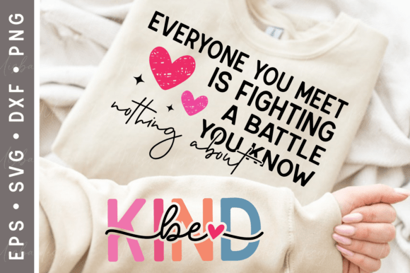 Download Be Kind SVG, Inspirational Sleeve Shirt - Premium Resources